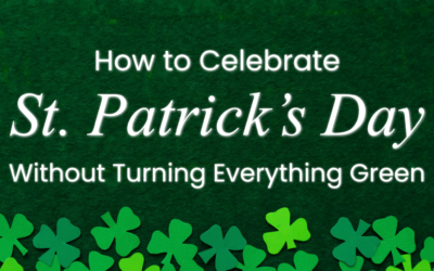 How to Celebrate St. Patrick’s Day Without Turning Everything Green